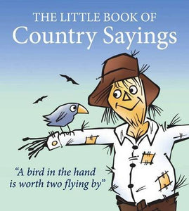Little Book of Country Sayings 