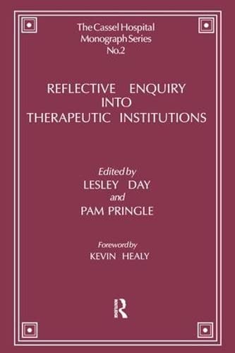 Reflective Enquiry into Therapeutic Institutions