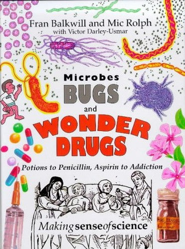 Microbes, Bugs and Wonder Drugs