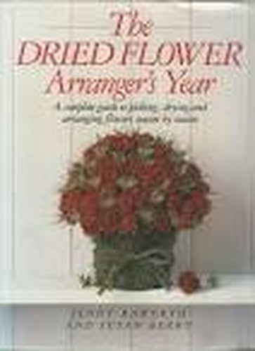 DRIED FLOWER ARRANGERS YEAR