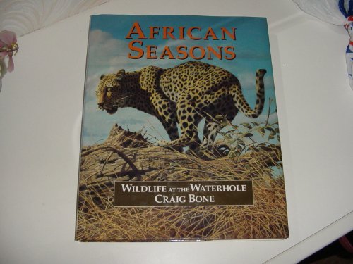 AFRICAN SEASONS. WILDLIFE AT THE WATERHOLE.