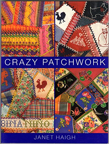 CRAZY PATCHWORK & QUILTING