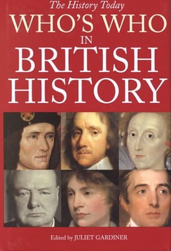 WHO'S WHO IN BRITISH HISTORY
