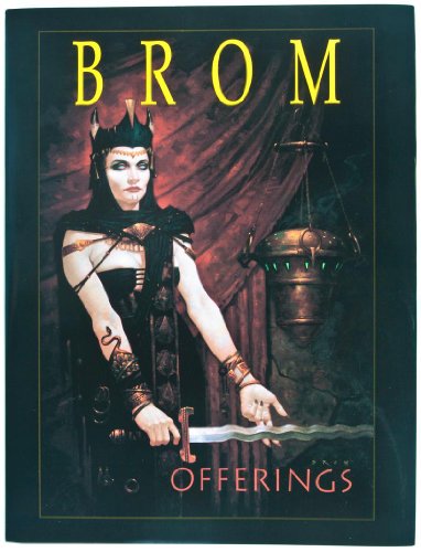OFFERINGS THE ART OF BROM