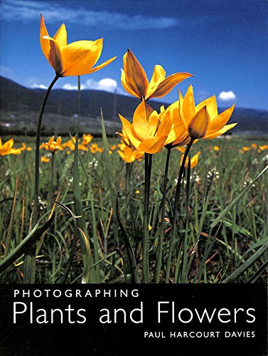 PHOTOGRAPHING PLANTS & FLOWERS