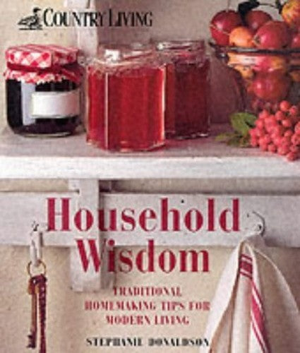 COUNTRY LIVING HOUSEHOLD WISDOM