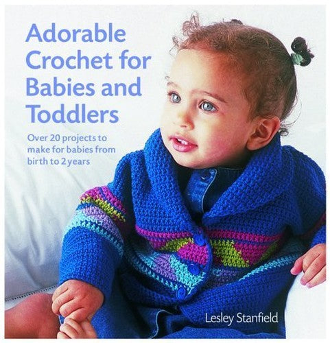 ADORABLE CROCHET FOR BABIES TODDLER