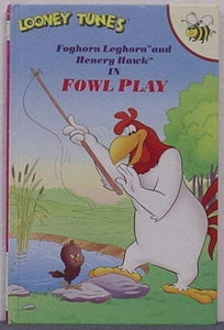 Foghorn Leghorn and Henery Hawk in 'Fowl Play' 