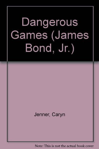 Dangerous Games
