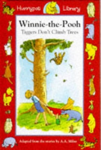 Tiggers Don't Climb Trees