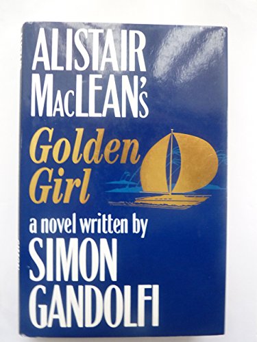 Alistair MacLean's "Golden Girl"