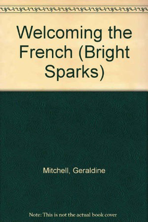 Welcoming the French