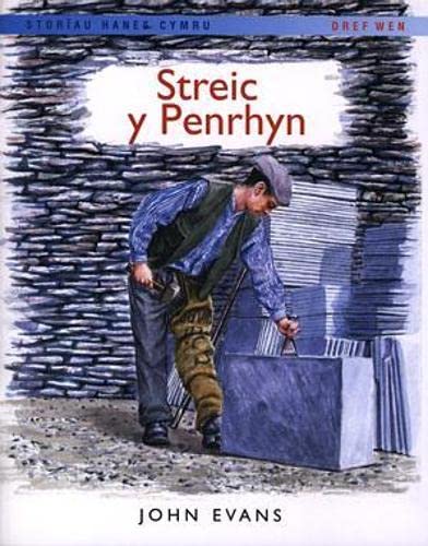 Storiau Hanes Cymru: Streic y Penrhyn