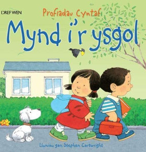 Cyfres Profiadau Cyntaf: Mynd i'r Ysgol/Going to School 