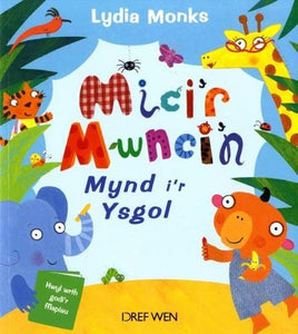 Mici'r Mwnci'n Mynd i'r Ysgol 