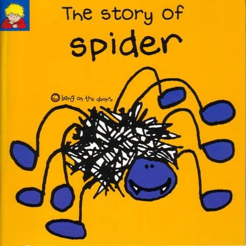 BANG ON THE DOOR SPIDER