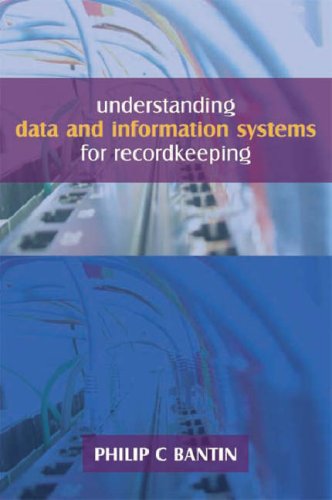 Understanding Data and Information Systems for Recordkeeping