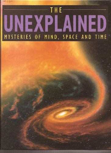 The Unexplained Mysteries of Mind, Space and Time