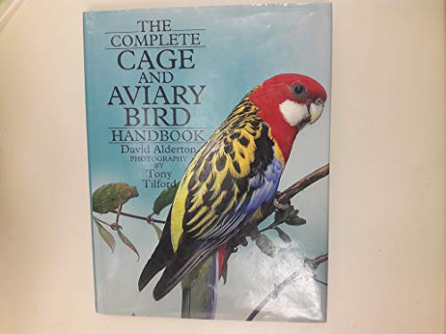 The Complete Cage And Aviary Bird Handbook