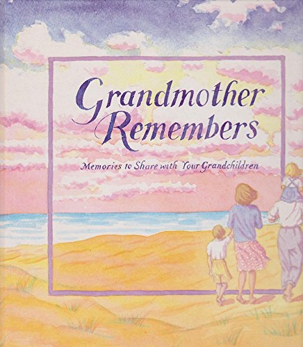 Grandmother Remembers