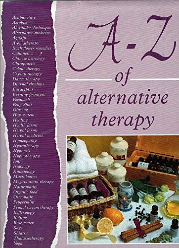 A-z of Alternative Therapy