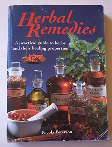 Herbal Remedies: A Practical Guide to Herbs and Their Healing Properties