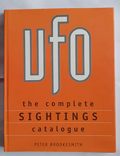 UFO : The Complete Sightings Catalogue