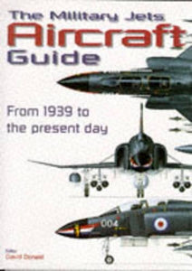 The Military Jets Aircraft Guide 