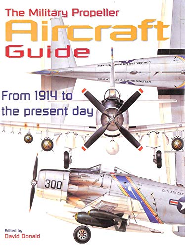 The Military Propeller Aircraft Guide