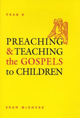 Preaching and Teaching the Gospels to Children