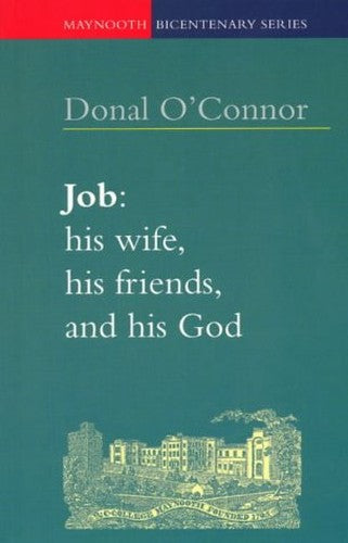 Job, His Wife, His Friends and His God
