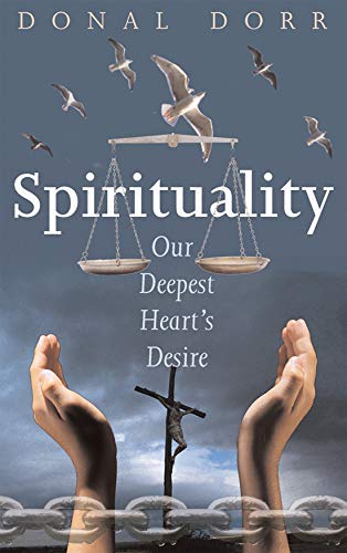 Spirituality, Our Deepest Heart's Desire