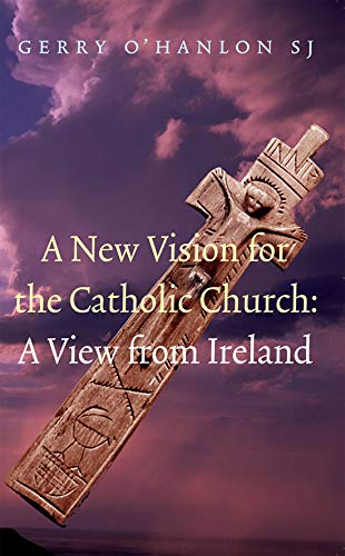A New Vision for the Catholic Church