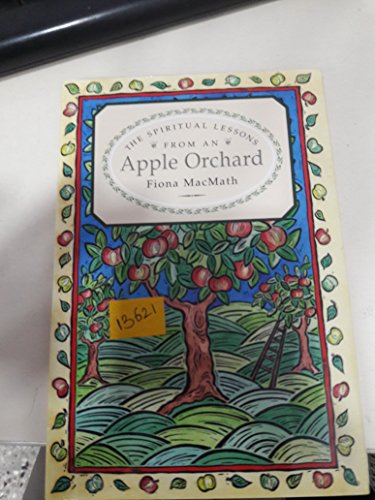 Spiritual Lessons from an Apple Orchard