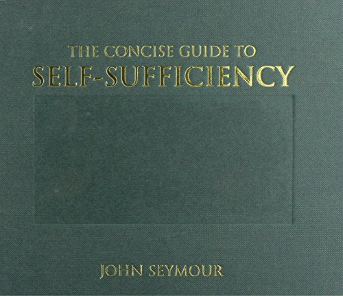 The CONCISE GUIDE TO SELF-SUFFICIENCY.