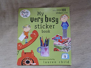 Charlie and Lola: My Very Busy Sticker Book