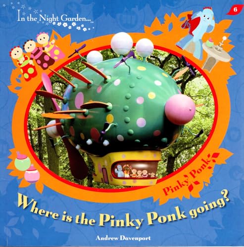 In The Night Garden: Where is the Pinky Ponk Going?