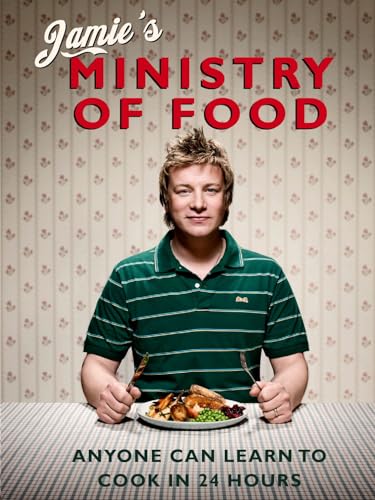Jamie's Ministry of Food: Anyone Can Learn to Cook in 24 Hours