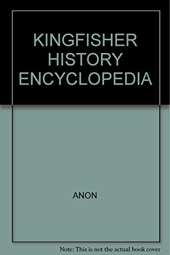 Kingfisher History Encyclopedia