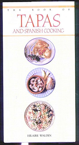 Tapas and Spanish Cooking, The Book of