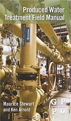 Produced Water Treatment Field Manual