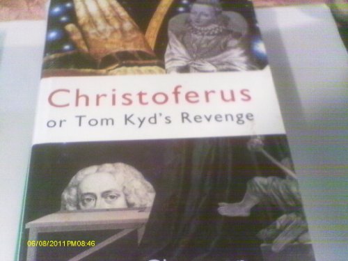 Christoferus or Tom Kyd's Revenge