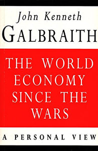 World Economy Since the Wars 