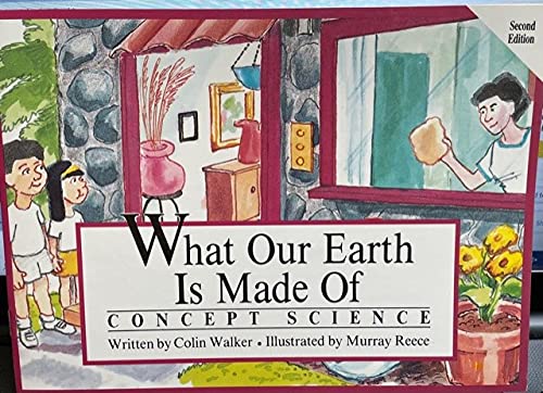 Concept Science: Set C: Our Earth - What Our Earth is Made of