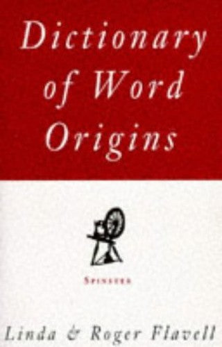 Dictionary of Word Origins