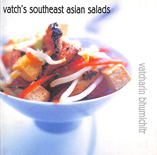 Vatch's Southeast Asian Salads