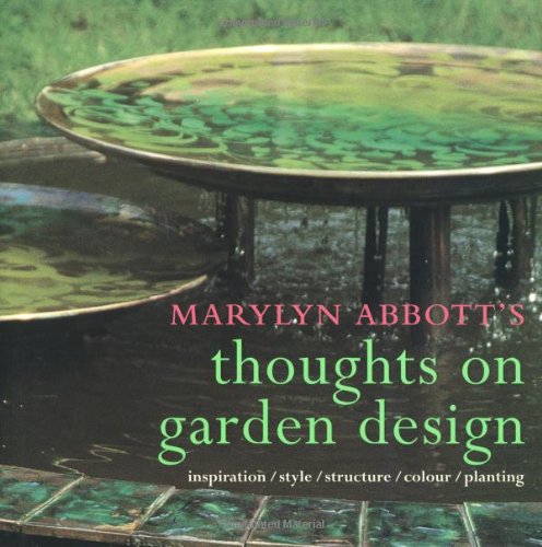 Marylyn Abbott's Thoughts on Garden Design