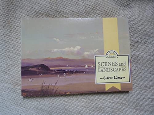 Scenes and Landscapes