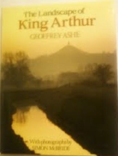 The Landscape of King Arthur