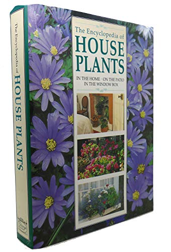 The Encyclopedia of House Plants